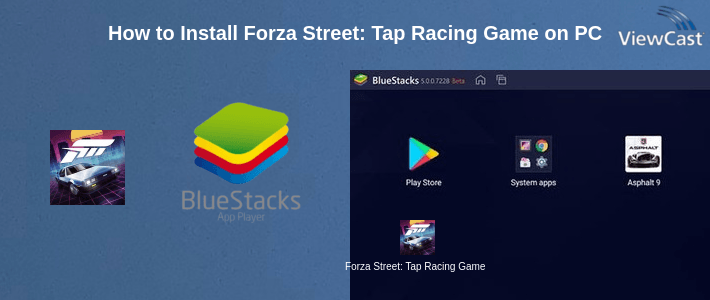 How to Install Forza Street: Tap Racing Game on PC How to Install Forza Street: Tap Racing Game on PC