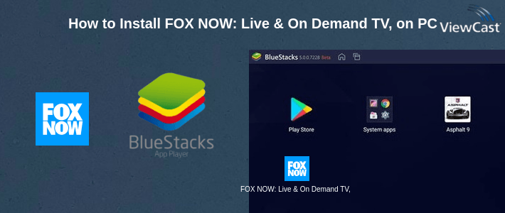 How to Install FOX NOW: Live & On Demand TV, Sports & Movies on PC How to Install FOX NOW: Live & On Demand TV, Sports & Movies on PC