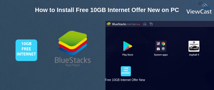 How to Install Free 10GB Internet Offer New on PC