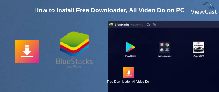 How to Install Free Downloader, All Video Downloader,Mp4 Download on PC