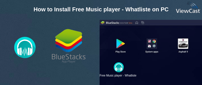 How to Install Free Music player - Whatlisten on PC How to Install Free Music player - Whatlisten on PC