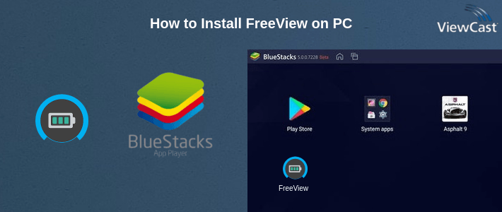 How to Install FreeView on PC