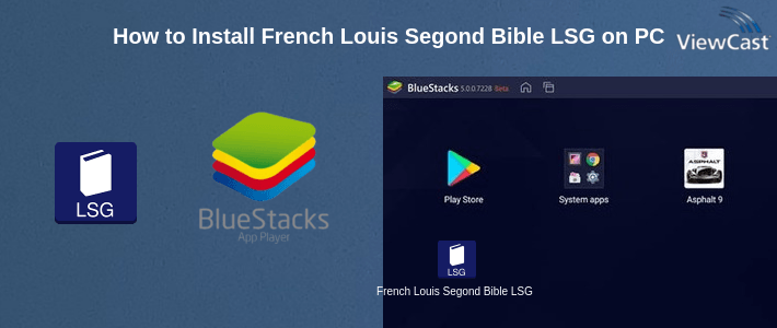 How to Install French Louis Segond Bible LSG on PC