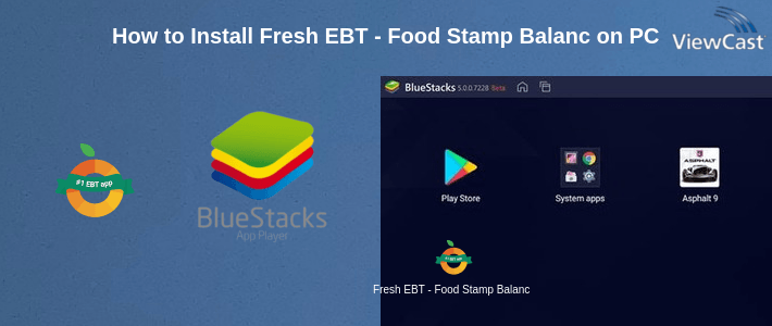 How to Install Fresh EBT - Food Stamp Balance on PC