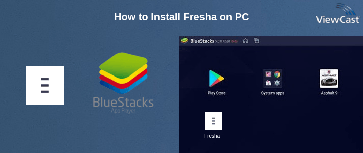 How to Install Fresha on PC