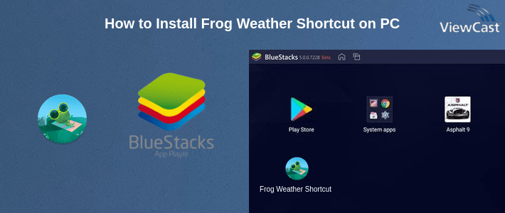 How to Install Frog Weather Shortcut on PC How to Install Frog Weather Shortcut on PC