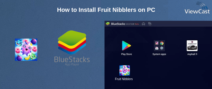 How to Install Fruit Nibblers on PC