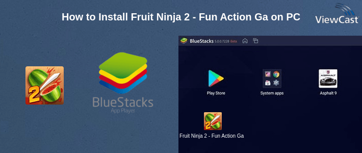 How to Install Fruit Ninja 2 - Fun Action Games on PC How to Install Fruit Ninja 2 - Fun Action Games on PC