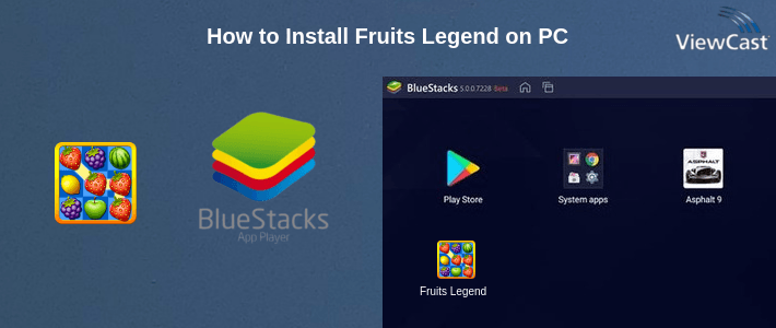 How to Install Fruits Legend on PC