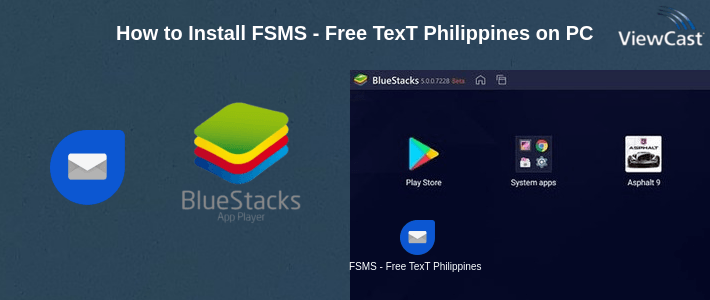 How to Install FSMS - Free TexT Philippines on PC How to Install FSMS - Free TexT Philippines on PC