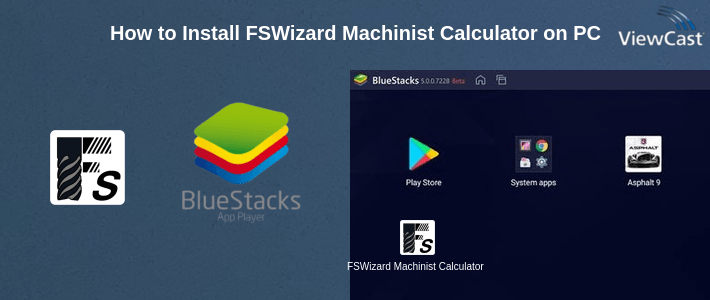 How to Install FSWizard Machinist Calculator on PC How to Install FSWizard Machinist Calculator on PC