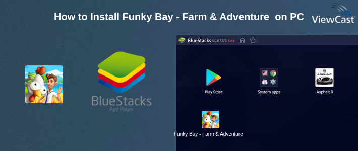 How to Install Funky Bay - Farm & Adventure game on PC