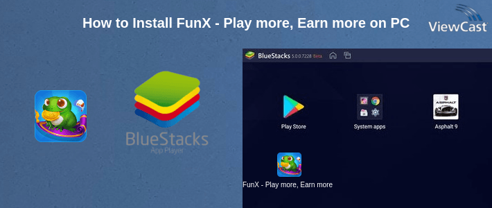 How to Install FunX - Play more, Earn more on PC