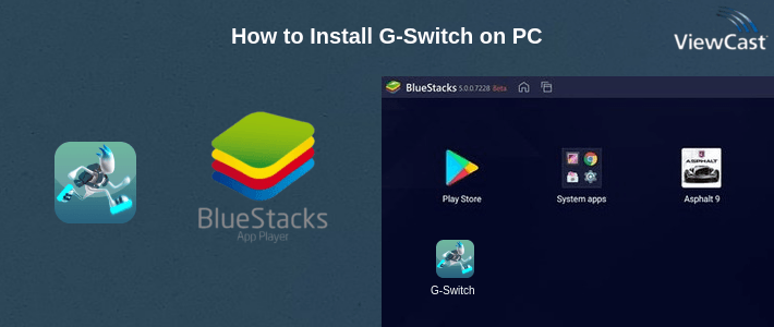 How to Install G-Switch on PC How to Install G-Switch on PC
