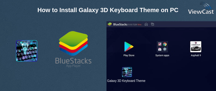 How to Install Galaxy 3D Keyboard Theme on PC How to Install Galaxy 3D Keyboard Theme on PC