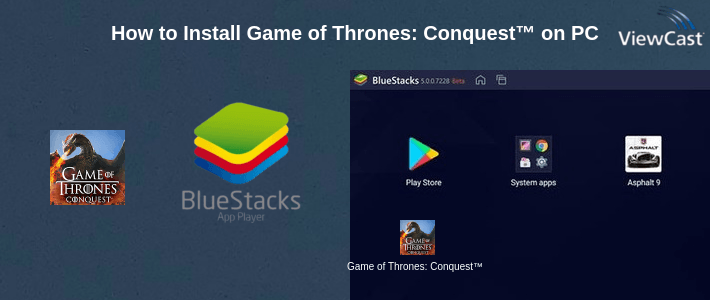 How to Install Game of Thrones: Conquest™ on PC
