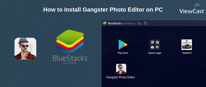 How to Install Gangster Photo Editor on PC