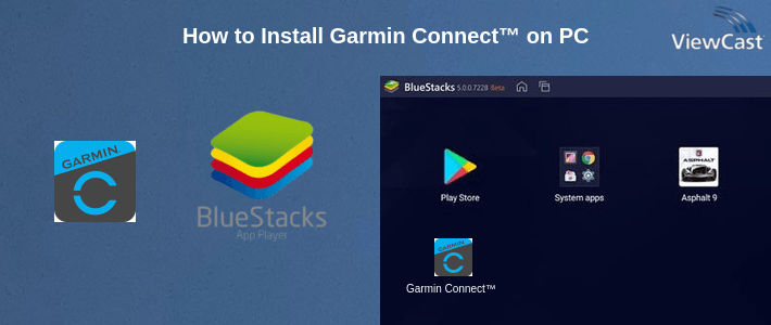 How to Install Garmin Connect™ on PC How to Install Garmin Connect™ on PC