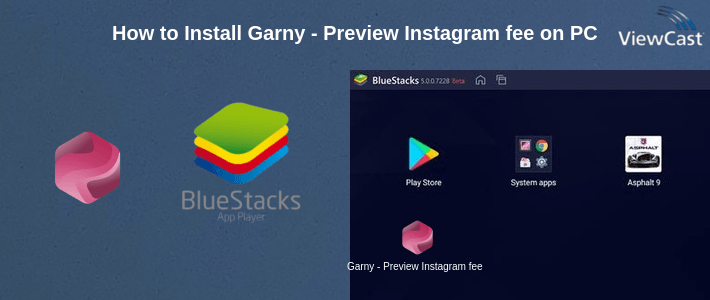 How to Install Garny - Preview Instagram feed on PC