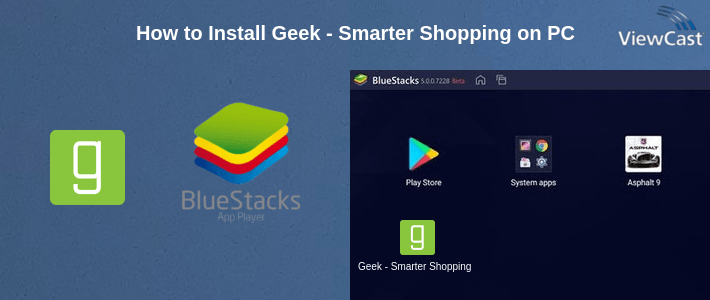 How to Install Geek - Smarter Shopping on PC