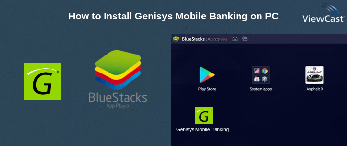 How to Install Genisys Mobile Banking on PC