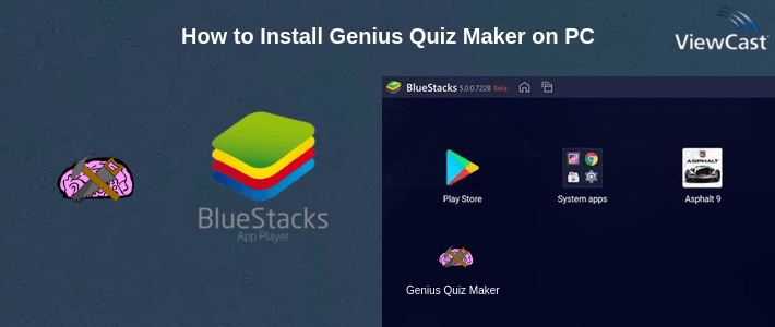 How to Install Genius Quiz Maker on PC