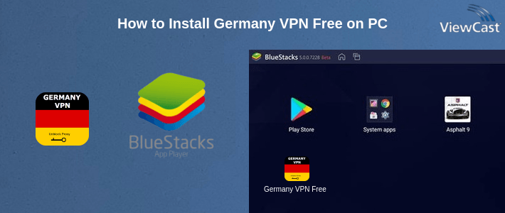 How to Install Germany VPN Free on PC