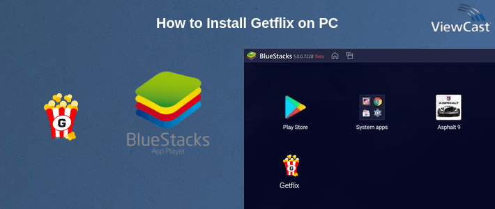 How to Install Getflix on PC
