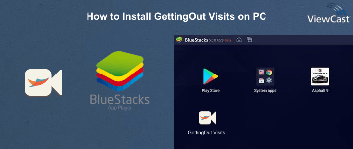 How to Install GettingOut Visits on PC