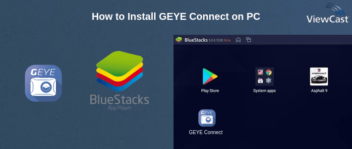 How to Install GEYE Connect on PC How to Install GEYE Connect on PC