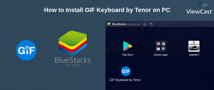 How to Install GIF Keyboard by Tenor on PC How to Install GIF Keyboard by Tenor on PC
