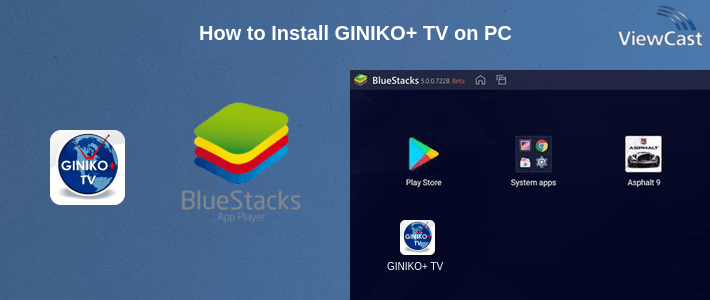 How to Install GINIKO+ TV on PC