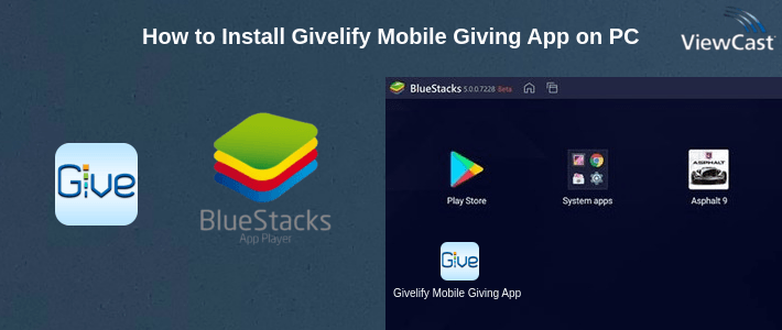 How to Install Givelify Mobile Giving App on PC How to Install Givelify Mobile Giving App on PC