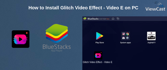 How to Install Glitch Video Effect - Video Editor & Video Effects on PC How to Install Glitch Video Effect - Video Editor & Video Effects on PC