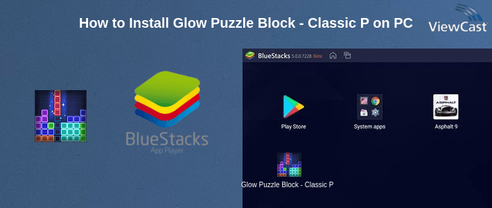 How to Install Glow Puzzle Block - Classic Puzzle Game on PC