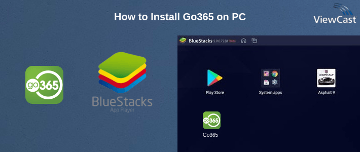 How to Install Go365 on PC How to Install Go365 on PC
