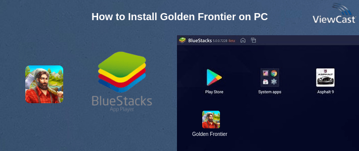 How to Install Golden Frontier on PC How to Install Golden Frontier on PC