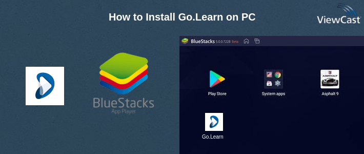 How to Install Go.Learn on PC How to Install Go.Learn on PC