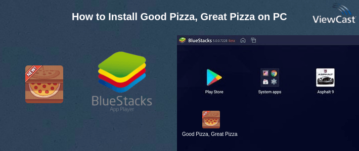 How to Install Good Pizza, Great Pizza on PC How to Install Good Pizza, Great Pizza on PC