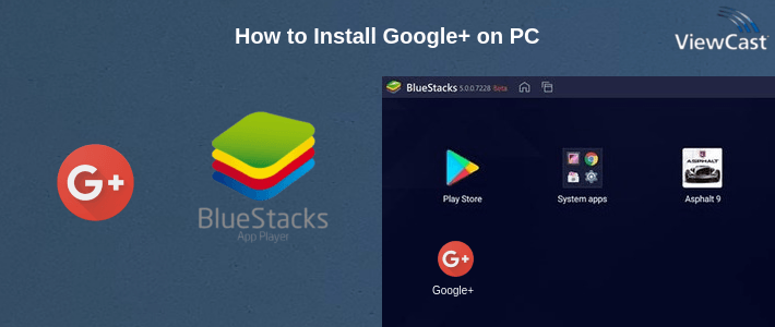How to Install Google+ on PC