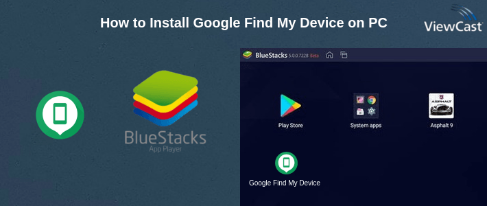 How to Install Google Find My Device on PC