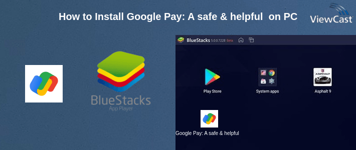 How to Install Google Pay: A safe & helpful way to manage money on PC