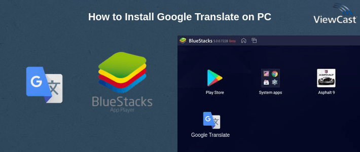 How to Install Google Translate on PC