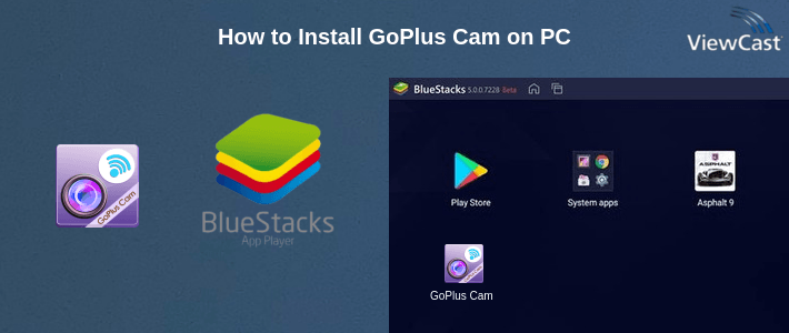 How to Install GoPlus Cam on PC