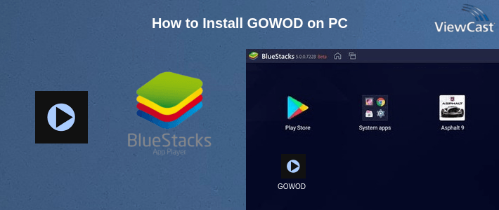 How to Install GOWOD on PC How to Install GOWOD on PC