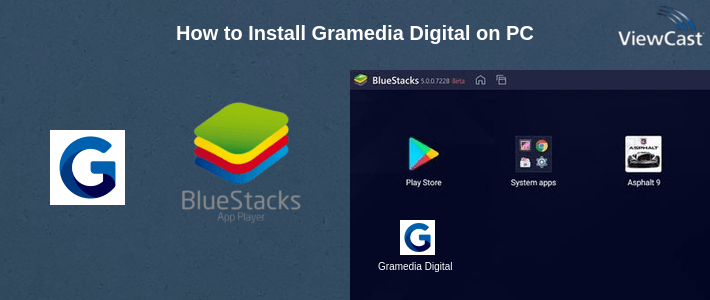 How to Install Gramedia Digital on PC