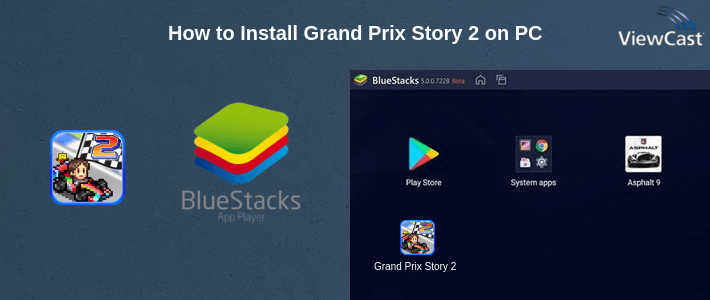 How to Install Grand Prix Story 2 on PC How to Install Grand Prix Story 2 on PC