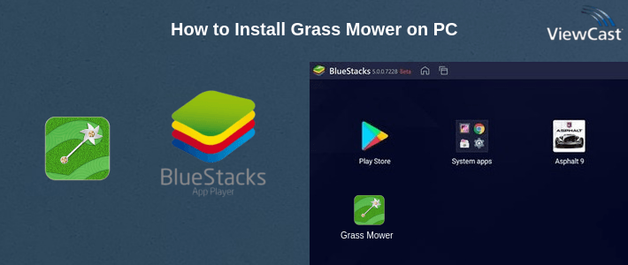 How to Install Grass Mower on PC