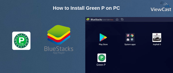 How to Install Green P on PC