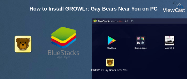 How to Install GROWLr: Gay Bears Near You on PC